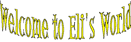 Welcome to Eli's World